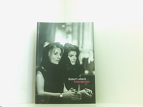 Robert lebeck fotoreporter - lebeck:,