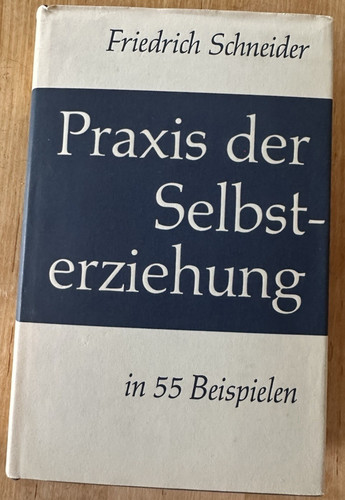 Praxis der selbsterziehung - praxis,