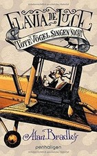 Flavia de Luce 6 - Tote Vögel