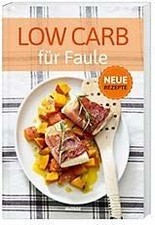 Low carb für faule - für, neue