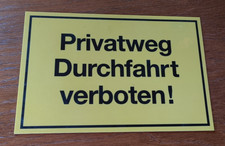 PRIVATWEG       DURCHFAHRT    VERBOTEN       gelbes  Schild      30 x 20 cm