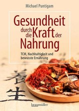 Michael Puntigam Gesundheit durch die Kraft der Nahrung