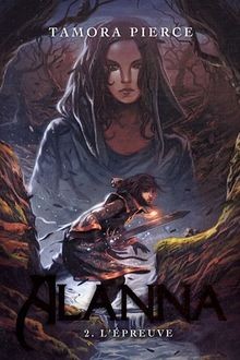 Alanna tome lépreuve - tome, 2