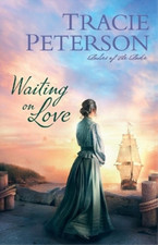 Tracie Peterson Waiting on