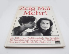 Zeig Mal Mehr! - Ein Aufklärungsbuch für Jugendliche und Erwachsene