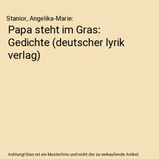 Papa steht im Gras: Gedichte
