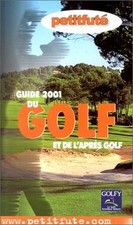 Golf et après Golf 2001 by Guide Petit Futé | Book | condition good