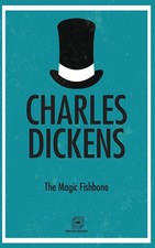 Charles Dickens | The Magic