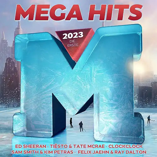 Megahits 2023 die - megahits, erste