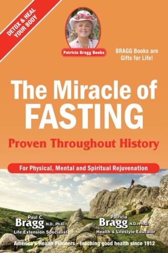 The miracle fasting by - the,