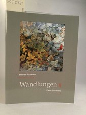 Wandlungen II: Heiner Schwanz  Malerei und Grafik. Peter Schwanz  Lyrik Heiner