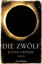 Die Zwölf, Justin Cronin