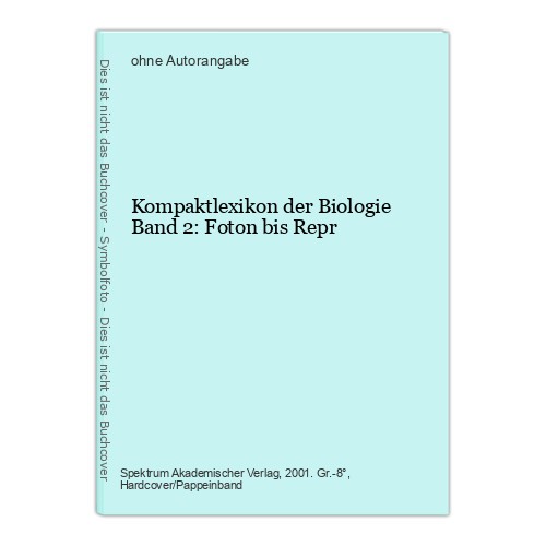 Kompaktlexikon der biologie - kompaktlexikon,
