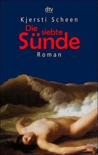 Die siebte Sünde: Roman Roman