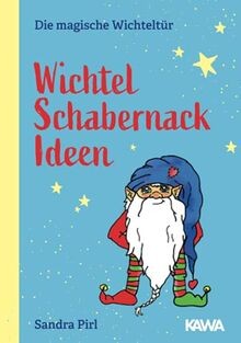 Wichtel schabernack ideen die - wichtel,