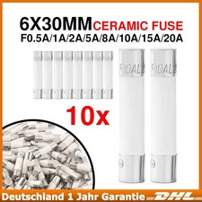 10x 6x30mm Elektrik Feinsicherung flinke Gerätesicherung Keramik 1A - 20A KFZ