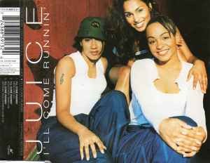 Juice i ll come - i'll,
