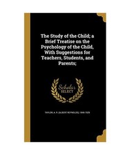 The Study of the Child; a