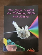 Das Große Lexikon der Heilsteine Düfte und Kräuter - 480 Heilsteine von A bis Z