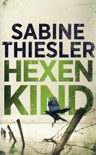 HEXENKIND - SABINE THIESLER - KRIMI - 2020