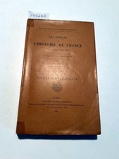 Les Sources De L'Histoire De France XVIIe Siècle (1610 - 1715) : IV : Journaux e