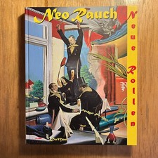 Neo Rauch: Neue Rollen. Bilder 1993 - 2006