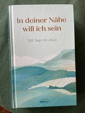 In deiner Nähe will ich sein