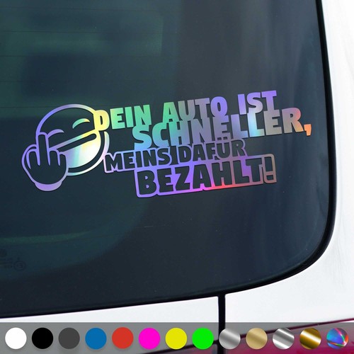 Dein auto ist schneller - dein,