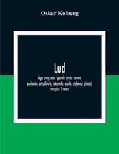 Lud; Jego Zwyczaje, Sposob