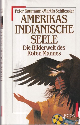Amerikas indianische seele - indianische,