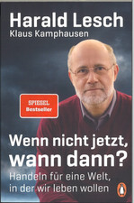 Wenn nicht jetzt, wann dann -
