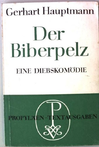 Der biberpelz eine - biberpelz.,