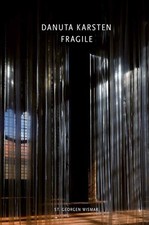 Danuta Karsten: Fragile |