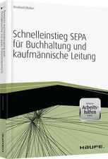 Schnelleinstieg SEPA für Buchhaltung und kaufmännische Leitung - - inkl. Ar ...