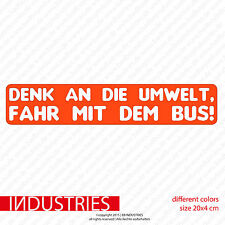 Denk an die Umwelt fahr mit