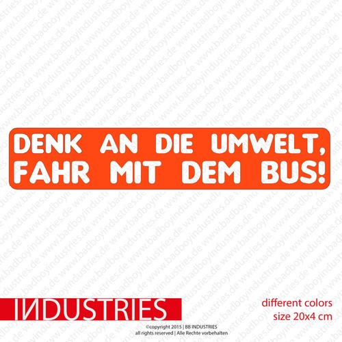 Denk die umwelt fahr mit - an,