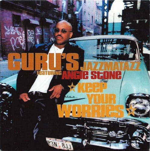 Guru jazzmatazz feat angie - guru's,