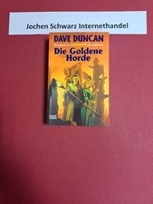Die Legende von Longdirk dem Highlander Bd.02: Die Goldene Horde Duncan, Dave: