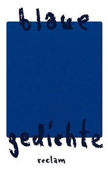 Blaue gedichte reclams - gedichte, (reclams