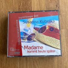 Madame kommt heute später, Susanna Kubelka 