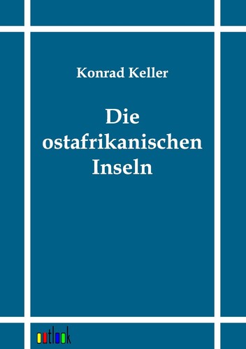 Die ostafrikanischen inseln - ostafrikanischen,