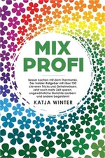 Mixprofi: Besser kochen mit