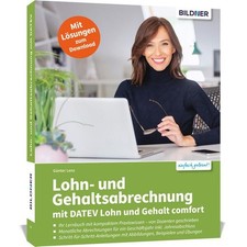Lohn- und Gehaltsabrechnung mit DATEV Lohn und Gehalt comfort: Ihr Lernbuch mit 