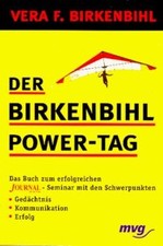 Der Birkenbihl Power-Tag von Birkenbihl, Vera F. | Buch | Zustand akzeptabel