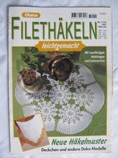 Diana Filet häkeln leichtgemacht Nr. 11/12 Anleitungen Spitzen Borten Deckchen