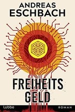 Freiheitsgeld roman von - freiheitsgeld:,