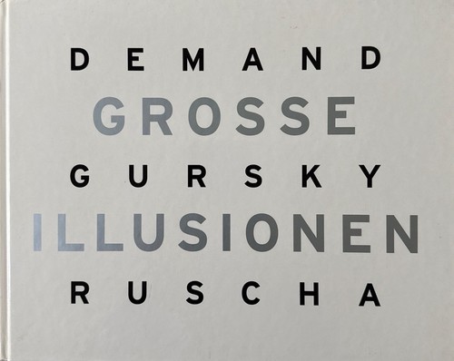 Demand gursky ruscha - demand., grosse