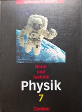 Physik 7, Natur und Technik, Schulbuch, Gymnasium Bayern