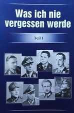 Was ich nie vergessen werde