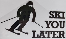 SKI YOU LATER Skifahrer